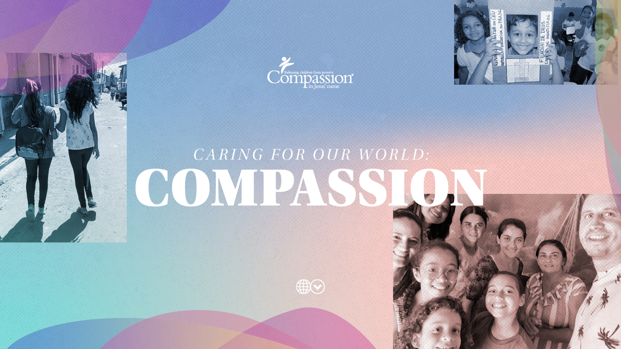 Caring for our World: Compassion