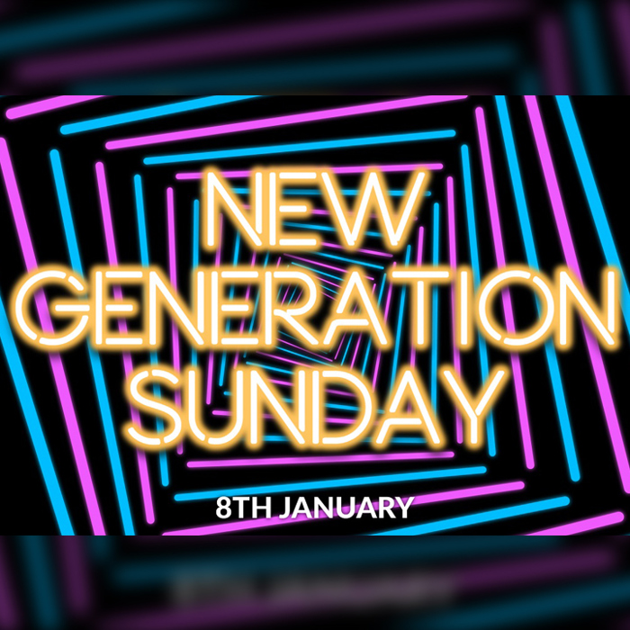 New Generation Sunday Pt 1